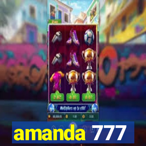 amanda 777